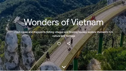 Google Arts & Culture promotes "Wonders of Vietnam"
