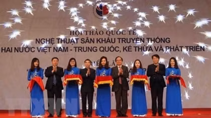Vietnam, China share experience in promoting traditional stage art