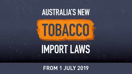 Australia: New laws to combat illicit tobacco imports
