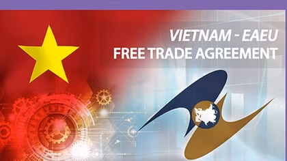 EAEU – Vietnam FTA achieves positive outcomes