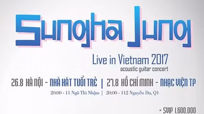  Korean guitar prodigy Sungha Jung to perform in Hanoi & HCM City