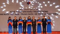 Vietnam, China share experience in promoting traditional stage art