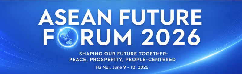 Hanoi to host ASEAN Future Forum 2026 in mid-June -1